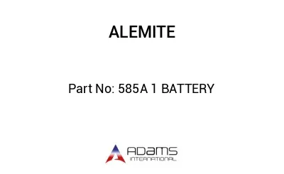 585A 1 BATTERY