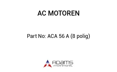 ACA 56 A (8 polig)