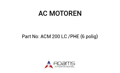 ACM 200 LC /PHE (6 polig)