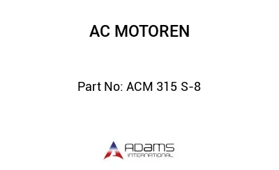 ACM 315 S-8