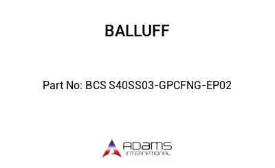 BCS S40SS03-GPCFNG-EP02									