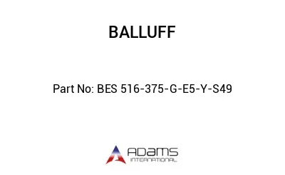 BES 516-375-G-E5-Y-S49									