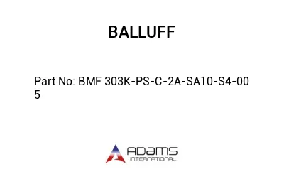 BMF 303K-PS-C-2A-SA10-S4-00	5								