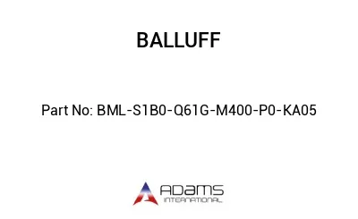 BML-S1B0-Q61G-M400-P0-KA05									