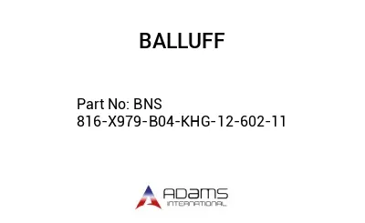 BNS 816-X979-B04-KHG-12-602-11