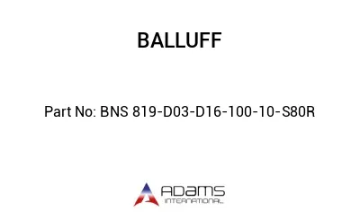 BNS 819-D03-D16-100-10-S80R									