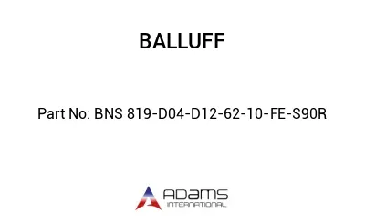 BNS 819-D04-D12-62-10-FE-S90R									