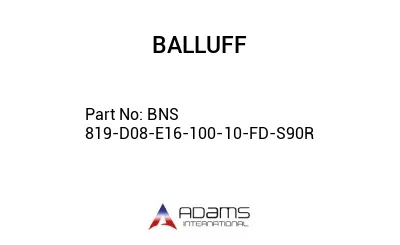 BNS 819-D08-E16-100-10-FD-S90R									