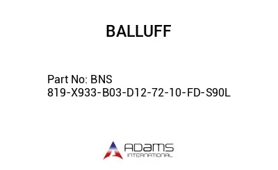 BNS 819-X933-B03-D12-72-10-FD-S90L									