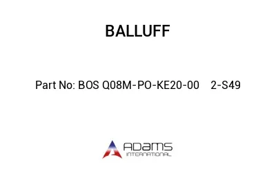 BOS Q08M-PO-KE20-00	2-S49								