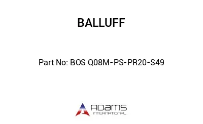 BOS Q08M-PS-PR20-S49									