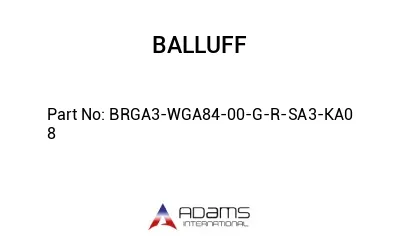 BRGA3-WGA84-00-G-R-SA3-KA0	8								