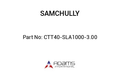 CTT40-SLA1000-3.00