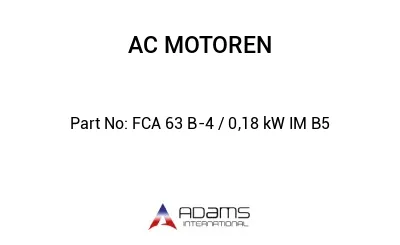 FCA 63 B-4 / 0,18 kW IM B5