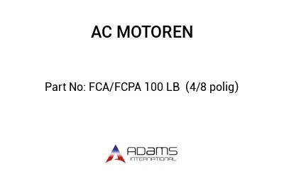 FCA/FCPA 100 LB  (4/8 polig)