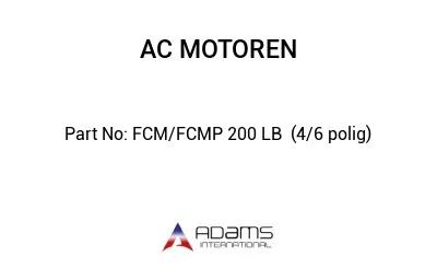 FCM/FCMP 200 LB  (4/6 polig)